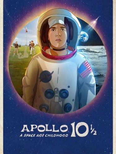 阿波罗10½号：太空时代的童年 Apollo 10 1/2: A Space Age Childhood (2022)